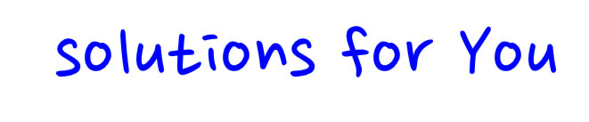 solutions for you
